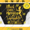 Black Girl Magic I Sprinkle that on Everything Svg Black Women Magic Svg Cut File Svg Dxf Eps Png Design 70 .jpg