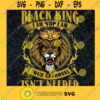 Black King Svg I Am Who I Am Svg Your Aproval Isnt Needed Svg Lion Svg
