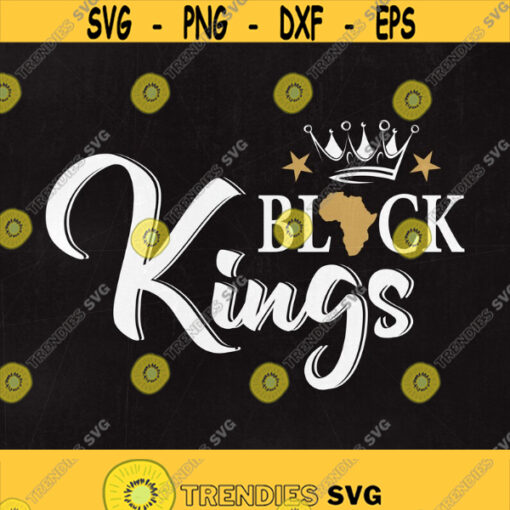 Black Kings are born Black Kings svg Black Kings Svg Svg files Cut files Instant download Design 160
