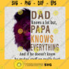 Black Lion Svg Dad Knows A Lot Svg But Papa Knows Everything Svg Dad And Papa Svg