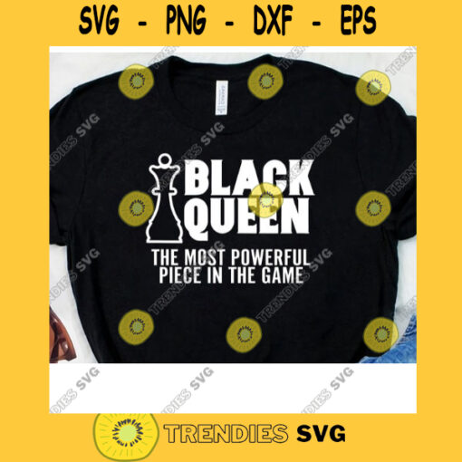 Black Queen Most Powerful Chess Black Queen Chess Piece Svg Black Girl Magic Black Power Melanin Svg Afro Queen Svg Cricut Design