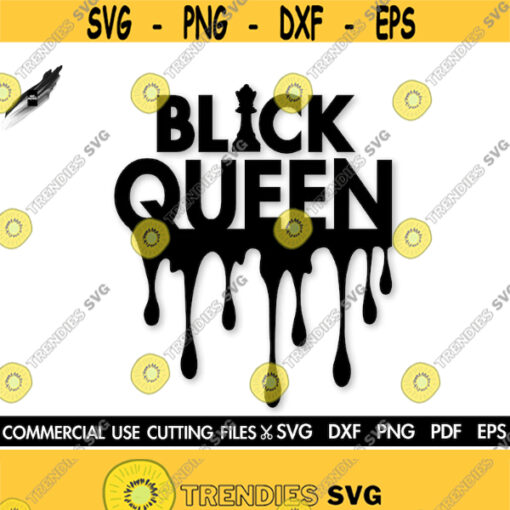Black Queen SVG Queen Drippin Svg Black Queen Chess Svg Dope Svg Black Woman Svg Afro Svg Melanin Svg Woman Shirt Svg Silhouette Design 470