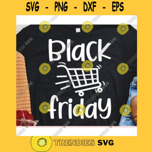Black friday svgBlack friday shirt svgBlack friday 2020 svgThanksgiving saying svgBlack friday quote svgBlack friday cut file