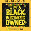 Black owned business svg Black owned svg Black entrepreneur print minding my business clipart