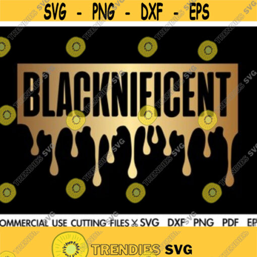 Blacknificent SVG Black Girl Magic SVG Dope Svg Afro Svg Black Woman Man Svg Black History Month Svg Cut File Silhouette Cricut Design 174