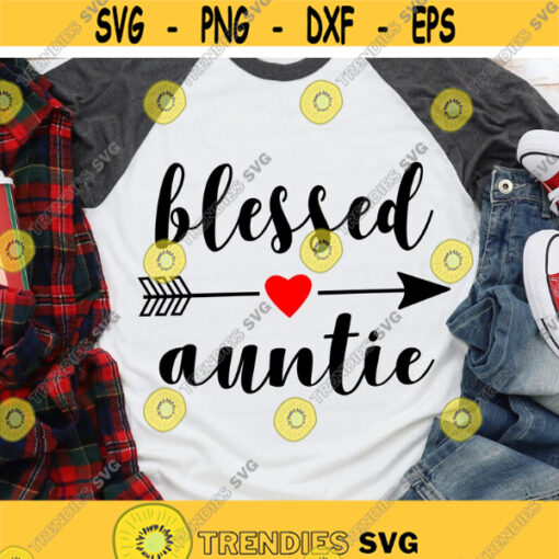 Blessed Aunt Svg Blessed Auntie Svg Tribal Auntie Shirt Svg Future Aunt Svg Feather Arrow Aunt Gift Svg Cut File for Cricut Png