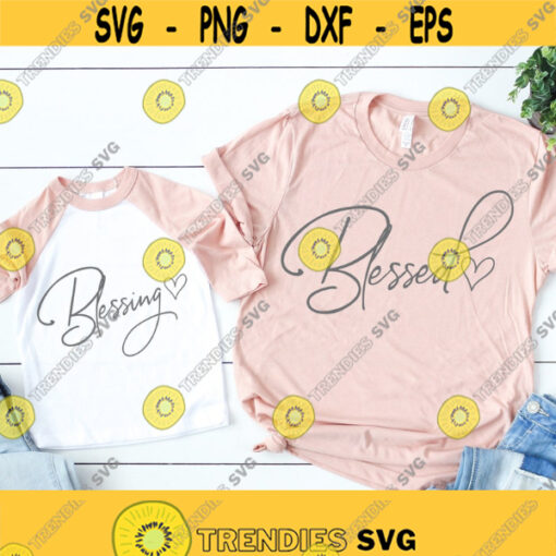 Blessed Blessing Svg Blessed Mama Shirt Svg Mom Life Svg Blessed Svg File for Cricut Matching Family Shirts Svg Png Dxf Instant Download Design 136