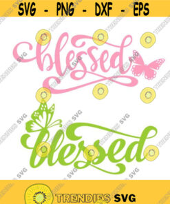 Blessed Butterfly Cuttable Design SVG PNG DXF eps Designs Cameo File Silhouette Design 1451