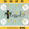 Blessed Cross svg png jpeg dxf Silhouette Cricut Easter Christian Inspirational Commercial Use Cut File Bible Verse God Song 1276