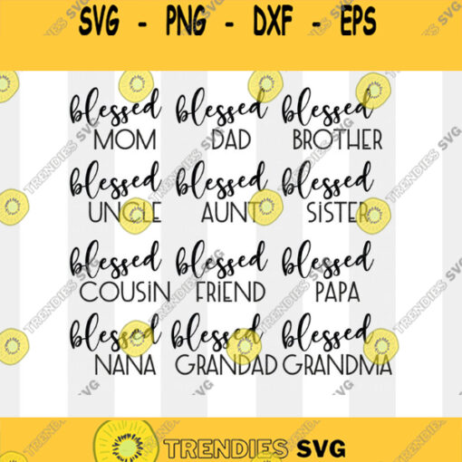Blessed Family Svg Bundle Blessed Family Svg Svg Bundle Family Blessed Family Cut FileSvg files for Cricut Sublimation Silhouette