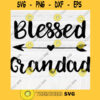 Blessed Grandad SVG File Soon To Be Gift Vector SVG Design for Cutting Machine Cut Files for Cricut Silhouette Png Eps Dxf SVG