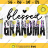 Blessed Grandma PNG Grandmother Sublimation Grandma Life Gigi Love Leopard Grammy Best Grandma Ever PNG Design 1082 .jpg