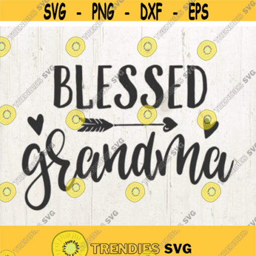 Blessed Grandma SVG Grandma Clipart Family svg arrow svg Vector Image Cut File for Cricut and Silhouette Design 48