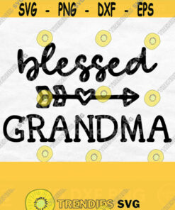 Blessed Grandma Svg Grandma Heart Svg Grandma Shirt Svg Mothers Day Svg Designs Grandmother Svg Mom Svg Grandma Shirt Design Design 629