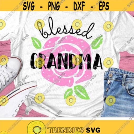 Blessed Grandma Svg Mothers Day Svg Nana Cut Files Mama Svg Mom Svg Dxf Eps Png Granny Design Mommy Floral Svg Silhouette Cricut Design 2590 .jpg