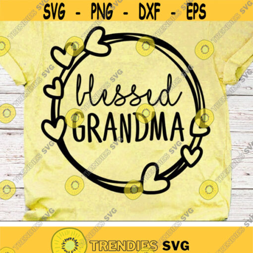 Blessed Grandma Svg Mothers Day Svg Nana Svg Dxf Eps Granny Svg Grandma Shirt Design Grandma Saying Silhouette Cricut Cut Files Design 1837 .jpg