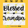 Blessed Grandpa SVG File Soon To Be Gift Vector SVG Design for Cutting Machine Cut Files for Cricut Silhouette Png Eps Dxf SVG