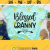 Blessed Granny Svg Granny Svg Grandmother Svg Dxf Eps Png Silhouette Cricut Cameo Digital Mothers Day Svg Grandparents Svg Design 397