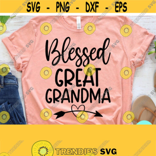 Blessed Great Grandma Svg Grandma Svg Grandmother Svg Dxf Eps Png Silhouette Cricut Cameo Digital Mothers Day Svg Grandparents Svg Design 569