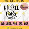 Blessed Lola SVG Spoiling is my Game svg Most Loved Lola SVG Lola SVG Instant Download Cricut Cut File Im That Lola png Design 445