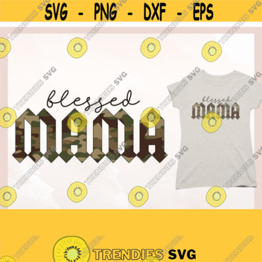 Blessed Mama png Rock Mama Sublimation png Mama png Camo Mama png Camo Sublimation Design