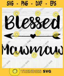 Blessed Grandma Svg File, Soon To Be Gift, Vector Svg Design For Cutting Machine, Cut Files For Cricut Silhouette, Png, Eps, Dxf, Svg Digital