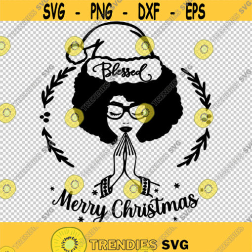 Blessed Merry Christmas Afro Hair Girl Praying SVG PNG EPS File For Cricut Silhouette Cut Files Vector Digital File
