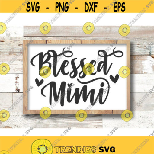 Blessed Mimi SVG Grandma Clipart Family svg Vector Image Cut File for Cricut and Silhouette Design 532