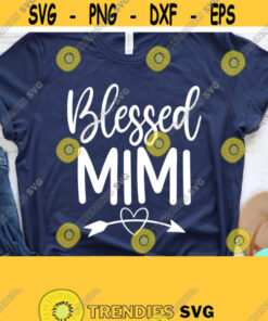 Blessed Mimi Svg Grandma Svg Grandmother Svg Dxf Eps Png Silhouette Cricut Cameo Digital Mothers Day Svg Grandparents Svg Design 468