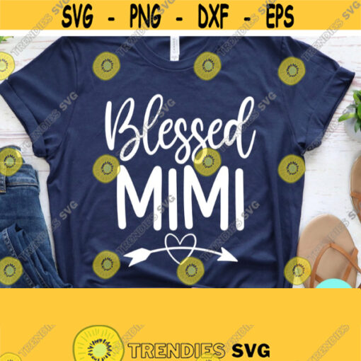 Blessed Mimi Svg Grandma Svg Grandmother Svg Dxf Eps Png Silhouette Cricut Cameo Digital Mothers Day Svg Grandparents Svg Design 468