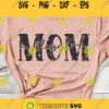 Blessed Mom Grunge SVG Mom Svg Blessed Mom Svg Mama Svg Mother39s Day Svg Momlife Svg Mom Life SVG Blessed SVg Blessed Mama Svg