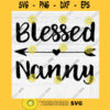 Blessed Nanny SVG File Soon To Be Gift Vector SVG Design for Cutting Machine Cut Files for Cricut Silhouette Png Eps Dxf SVG