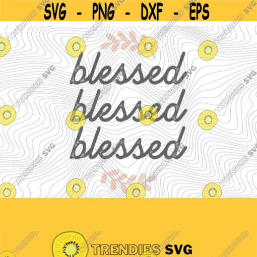 Blessed PNG Print File for Sublimation Or SVG Cutting Machines Cameo Cricut Holiday Thanksgiving Blessed Mama Blessed Mom Blessed Fall Design 213