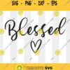 Blessed Svg Thanksgiving Svg Blessed Cut File Blessed Png Blessed Graphic Design Svg Files for Cricut Silhouette Sublimation