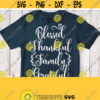 Blessed Thankful Family Grateful Svg File Thanksgiving Day Saying Svg White Quote Cricut Silhouette T shirt Print Image Clip art Png Jpg Design 408