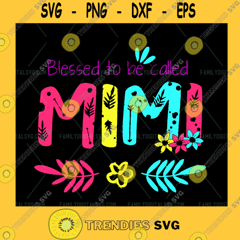Mimi SVG Mimi svg Grandma svg dxf and png instant download Blessed Grandma SVG for Cricut and Silhouette Blessed Mimi SVG Gigi svg