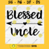 Blessed Uncle SVG File Soon To Be Gift Vector SVG Design for Cutting Machine Cut Files for Cricut Silhouette Png Eps Dxf SVG