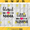 Blessed mama svg bundle little blessing svg cut files for cricut silhouette mothers day svg png dxf eps Design 2948