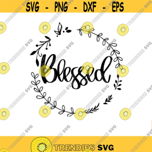 Blessed svg blessed PNG File blessed sublimation design downloads SVG files for Cricut or Silhouette fall svg Blessed Cut File