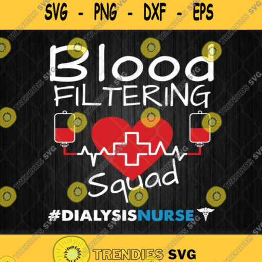 Blood Filtering Squad Dialysis Nurse Svg Png