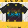 Bloomer Svg Bloomer Shirt Svg Generation Z Cricut Silhouette Cameo etc. Cutting Machine File Printable Rainbow Clipart Downloads Design 120