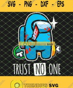 Blue Among Us Killer Dead Body Trust No One Svg Png Dxf Eps 1 Svg Cut Files Svg Clipart Silhouet