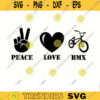 Bmx SVG Peace love bmx bmx svg bike svg bmx png bmx bike svg bicycle svg for lovers Design 365 copy