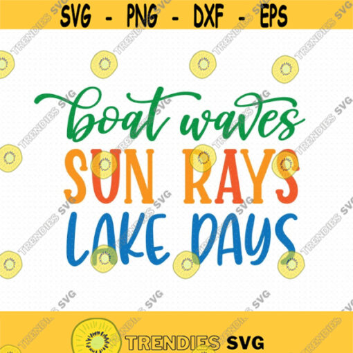 Boat Waves Sun Rays Lake Days Svg Png Eps Pdf Files Boat Waves Svg Lake Days Svg Lake Life Svg Lake Life Png Camping Lake Svg Design 269