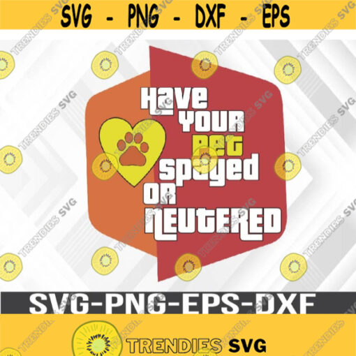 Bob Barkers Message Ringer or Reg Have Your Pet Spayed or Neutered Svg Eps Png Dxf Digital Download Design 330