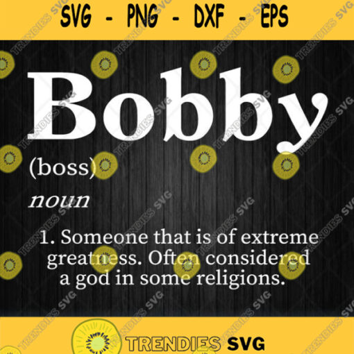Bobby Definition Personalized Name Svg