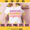 Boho Mama SVG Digital Download Cricut Cut File Cool Mom SVG Mom Life png Retro Mama svg Bad Moms Club Silhouette Cut File Design 345