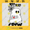 Boo Boo Crew SVG Nurse Ghost Spider Web Funny SVG Boo Halloween SVG Cutting File for Cricut SVG PNG EPS DX