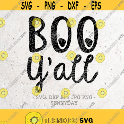 Boo Yall SVG File DXF Silhouette Print Vinyl Cricut T shirt Design iron on commercial use cut file halloween spooky night Boo svg Design 216