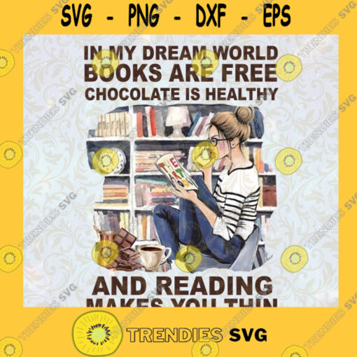 Book Lover Svg My Dream Is Reading Book Free Svg Love Chocolate Svg